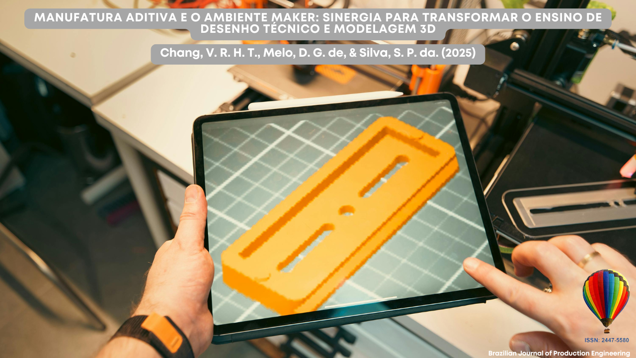 Pessoa segura um tablet que exibe o modelo 3D de uma peça laranja, com visual de realidade aumentada, enquanto uma impressora 3D aparece ao fundo. A cena representa um ambiente maker moderno. No topo da imagem há o título do artigo científico em destaque, com os nomes dos autores e a logo da revista Brazilian Journal of Production Engineering no canto inferior direito.
