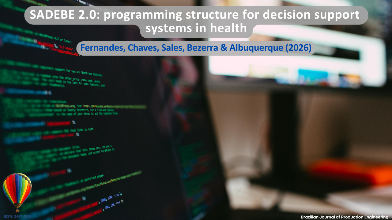 The image depicts a computer screen displaying programming code in a digital environment, representing the development of computational systems designed for decision support in healthcare. The visual composition emphasizes elements of information technology, programming, and data processing associated with the creation of computational frameworks for analysis and support in healthcare contexts. The blurred background with monitors reinforces the technological setting and the software development environment. At the top, the article title “ADEBE 2.0: Programming Framework for Health Decision Support Systems” is displayed, followed by the authors Fernandes, Chaves, Sales, Bezerra, and Albuquerque (2026). In the lower corner, the identification of the Brazilian Journal of Production Engineering and the journal’s ISSN are shown.